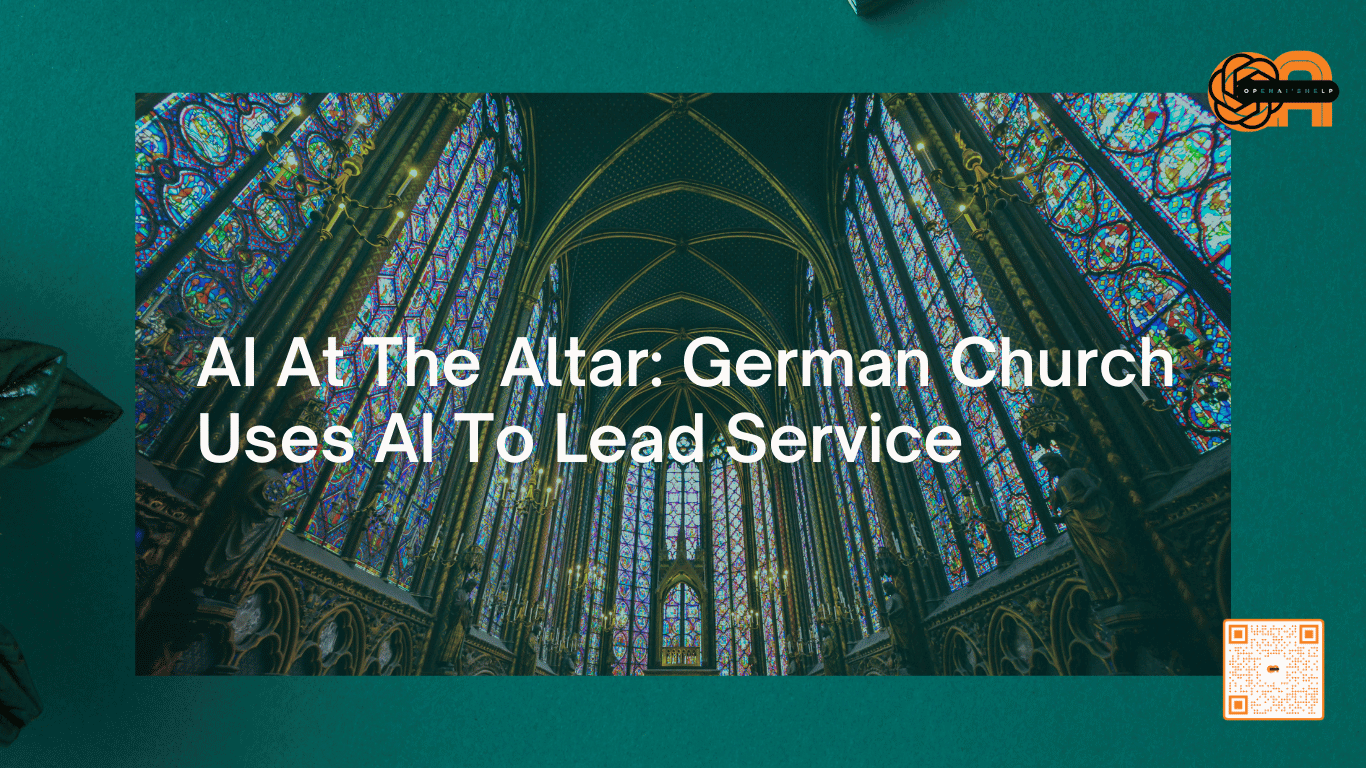 AI At The Altar: German Church Uses AI To Lead Service