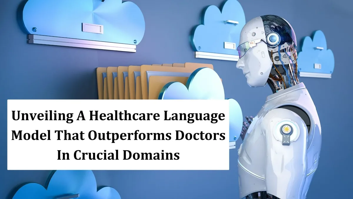 Exploring Google Research’s Breakthrough: Unveiling A Healthcare Language Model That Outperforms Doctors In Crucial Domains